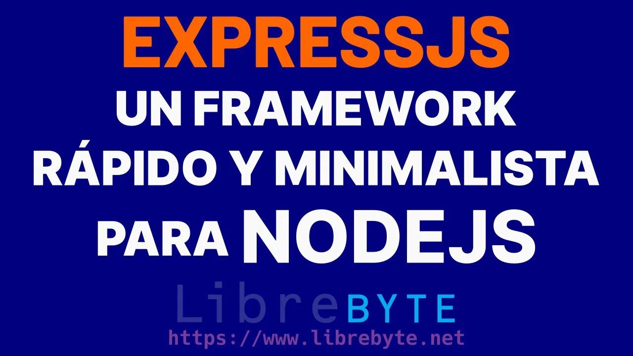 Instalando Express - Un Framework Web Para NodeJS