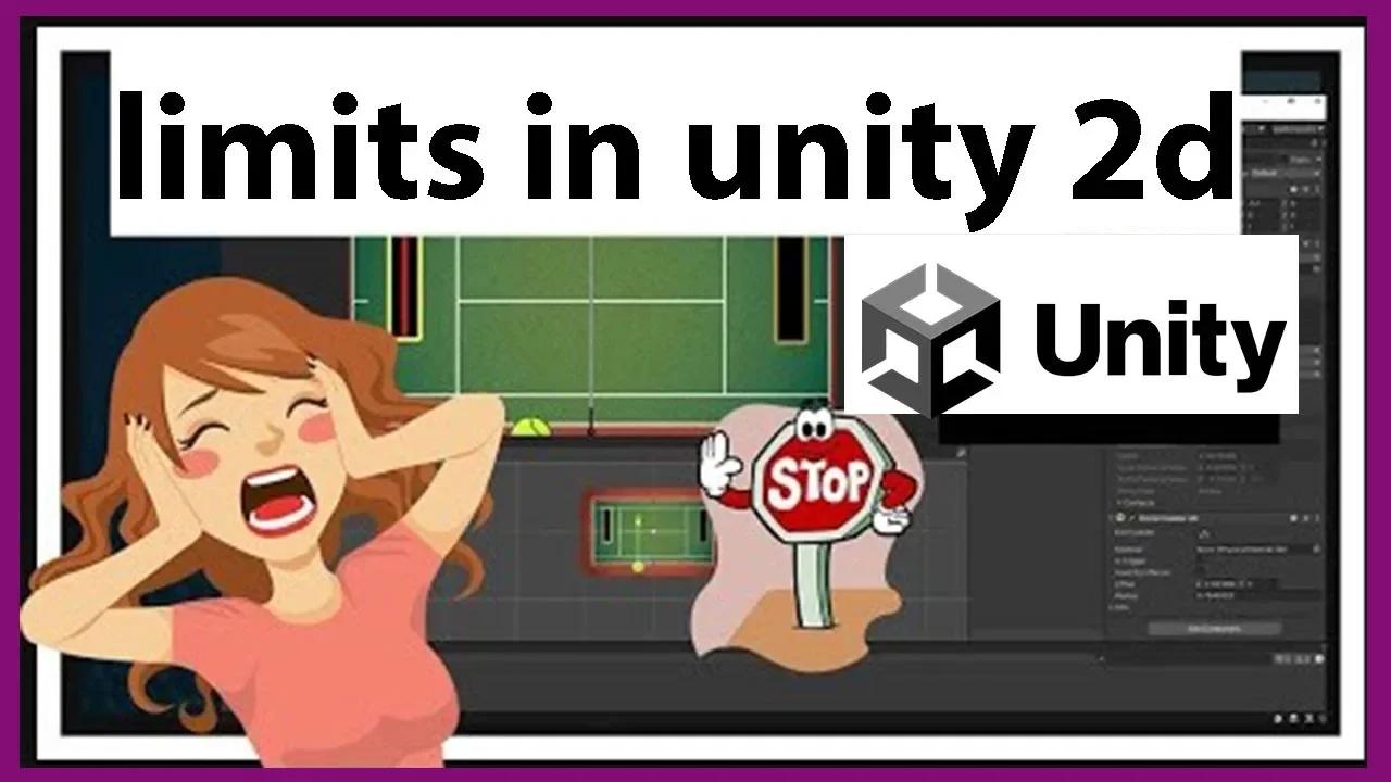 how to create limits in unity 2d