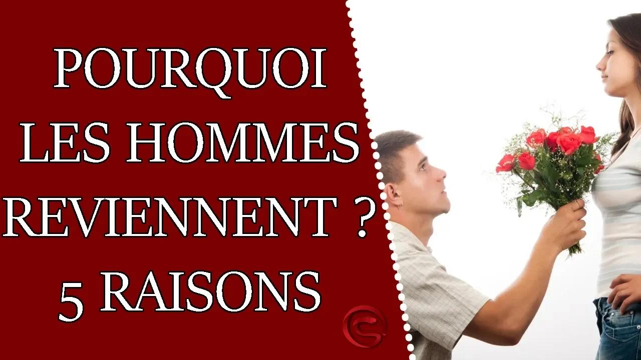 Pourquoi les hommes reviennent ? 6 raisons — free download