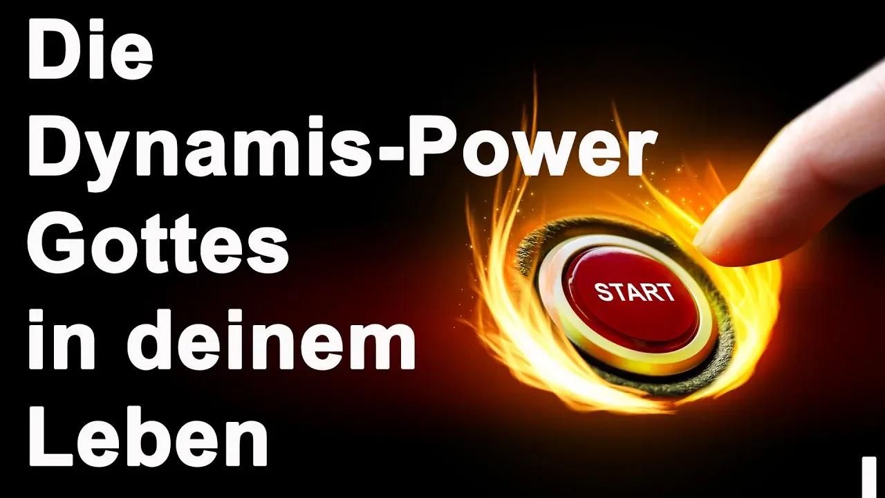 Die Dynamis-Power Gottes in deinem Leben