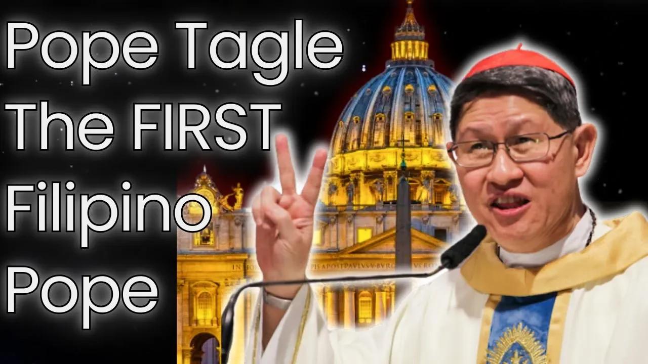 Pope Tagle: The Filipino Pope Who Will Change the Catholic Church Forever!