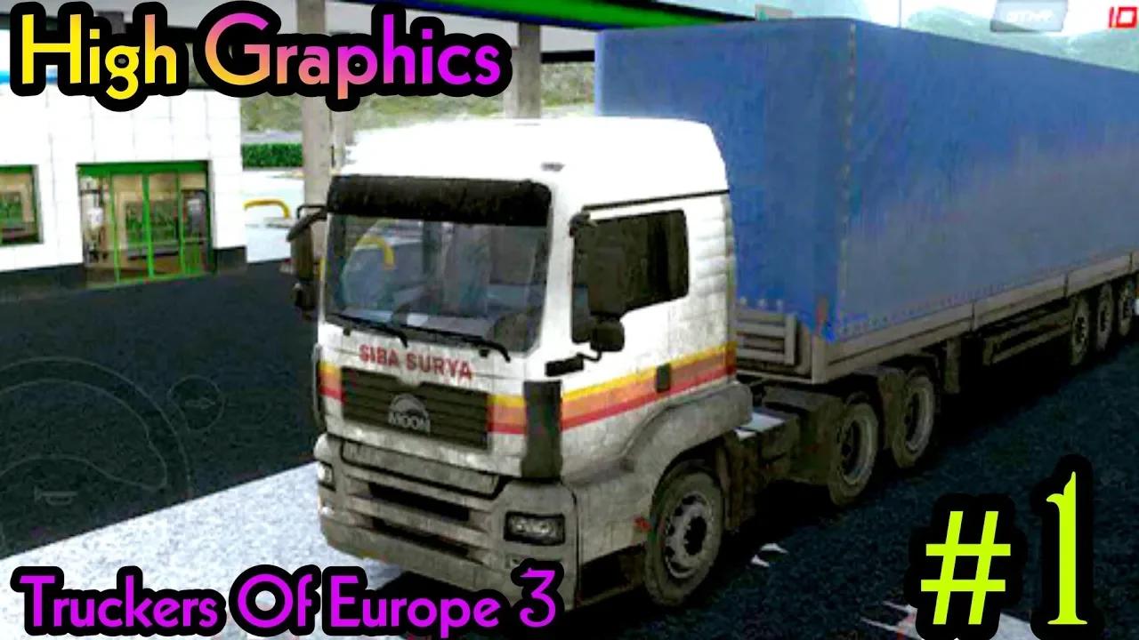 Truckers Of Europe 3 Gameplay Highway Truck Game High Graphics Android