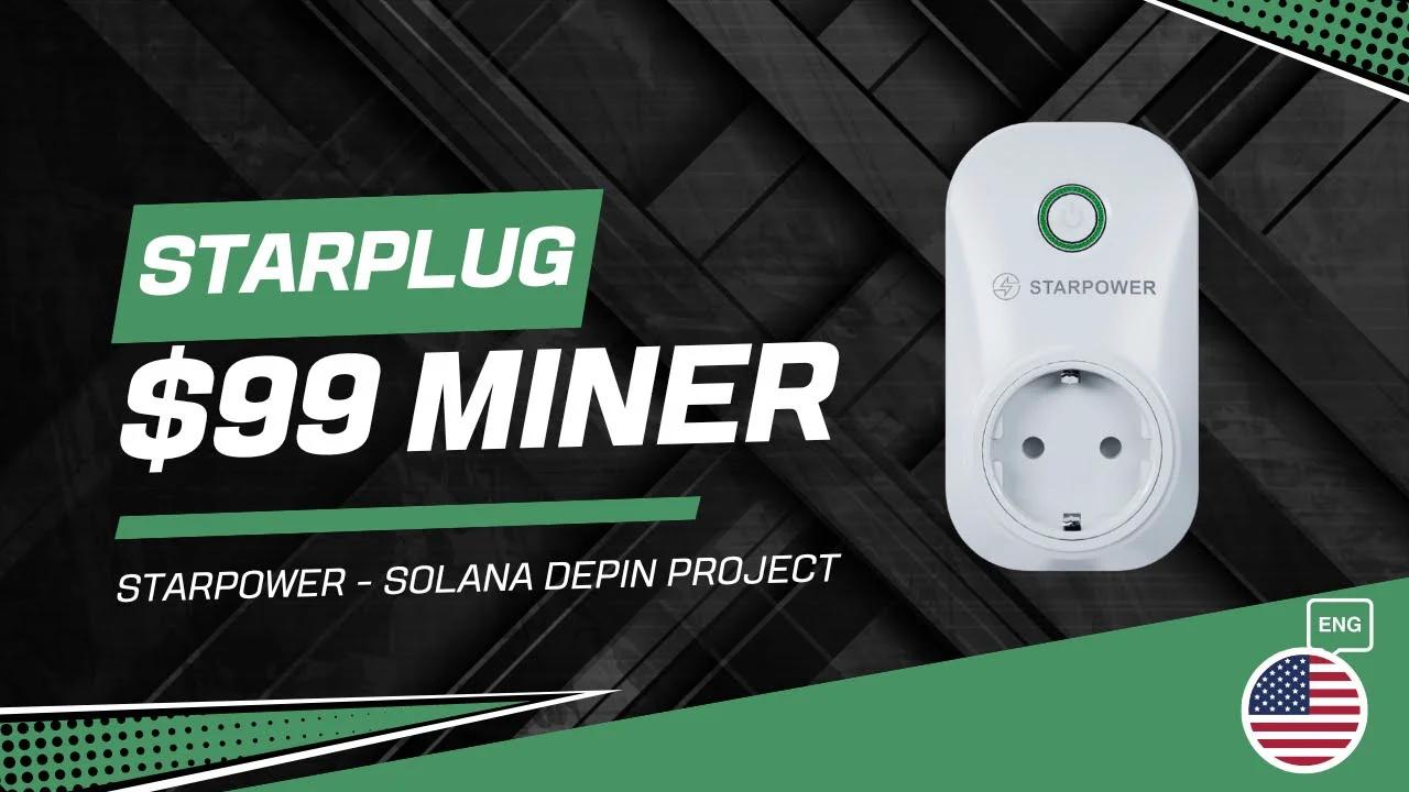 🌟 Starpower Review - The Energy Revolution Thanks to DePIN. Starplug ...