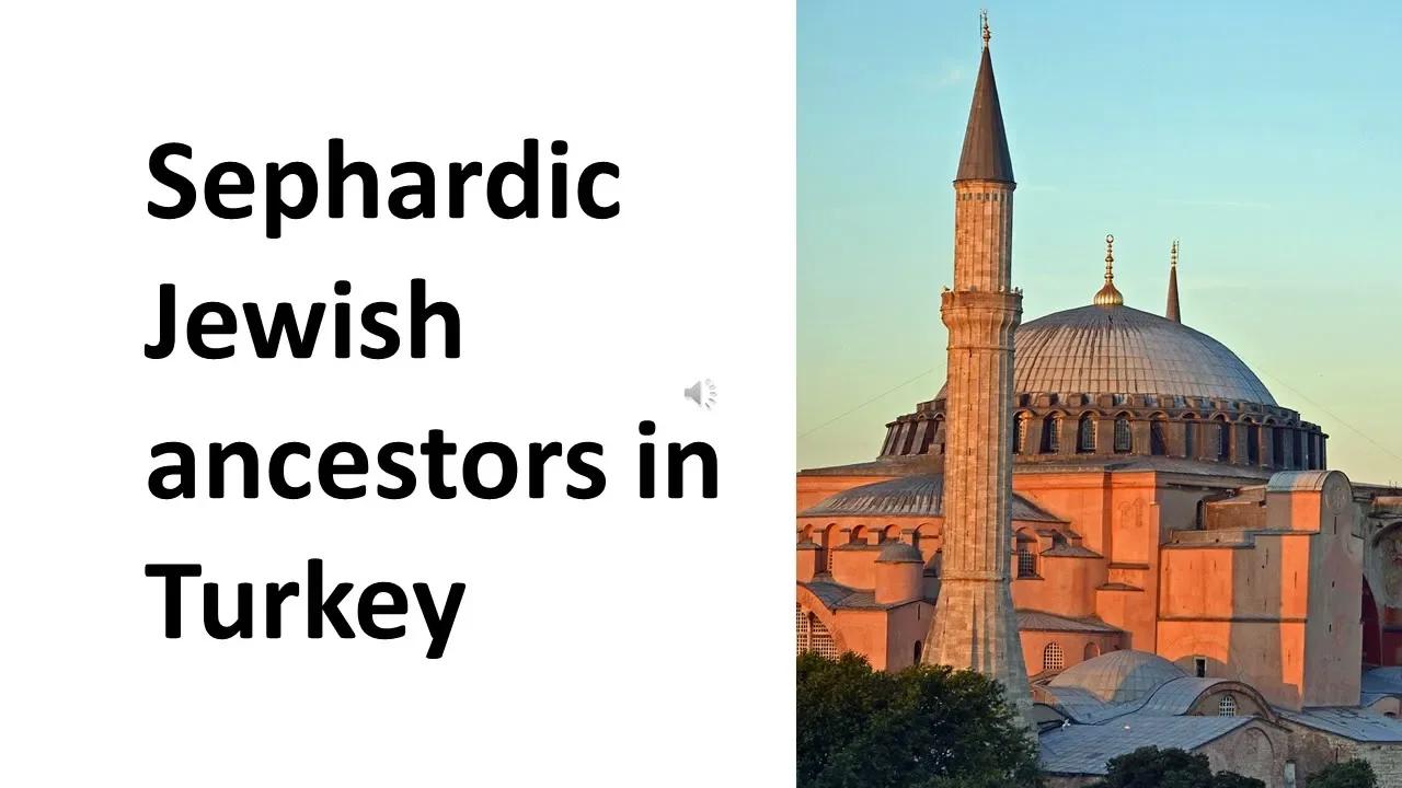 Sephardic Jewish Family History in Turkey