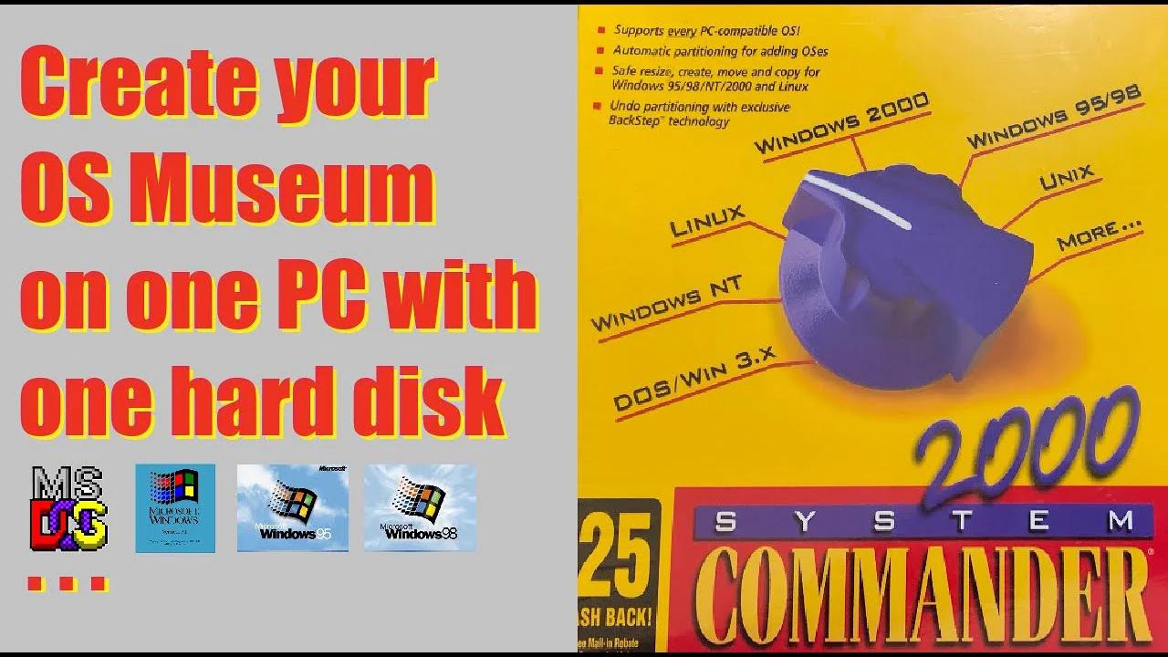 System Commander 2000 - Create your OS museum on Retro PC