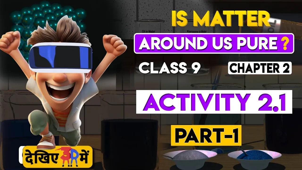 🔥🔥NCERT Science Class 9: Chapter 2 - Part-2 | IS MATTER AROUND US PURE ...