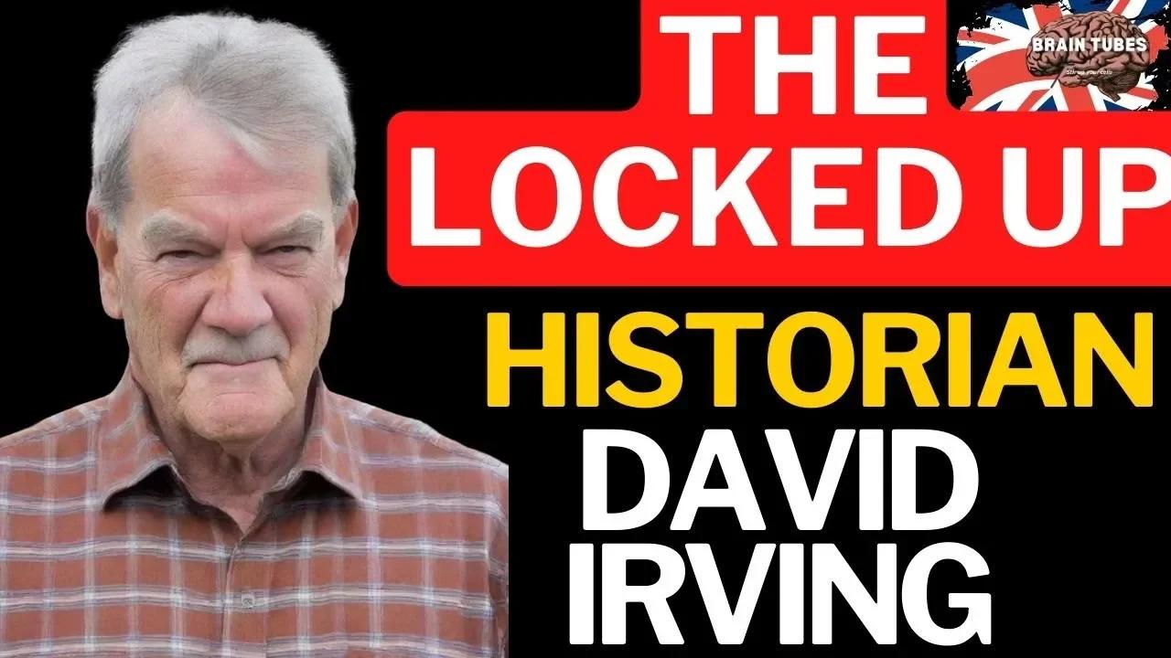 🇬🇧 David Irving Locked up Historian