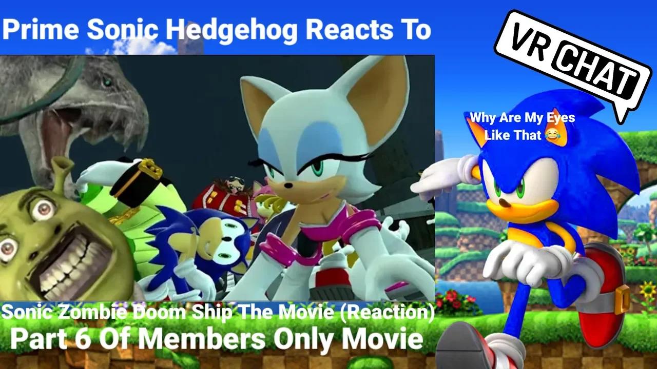 Prime Sonic Hedgehog Reacts To Sonic Zombie Doom Ship The Movie