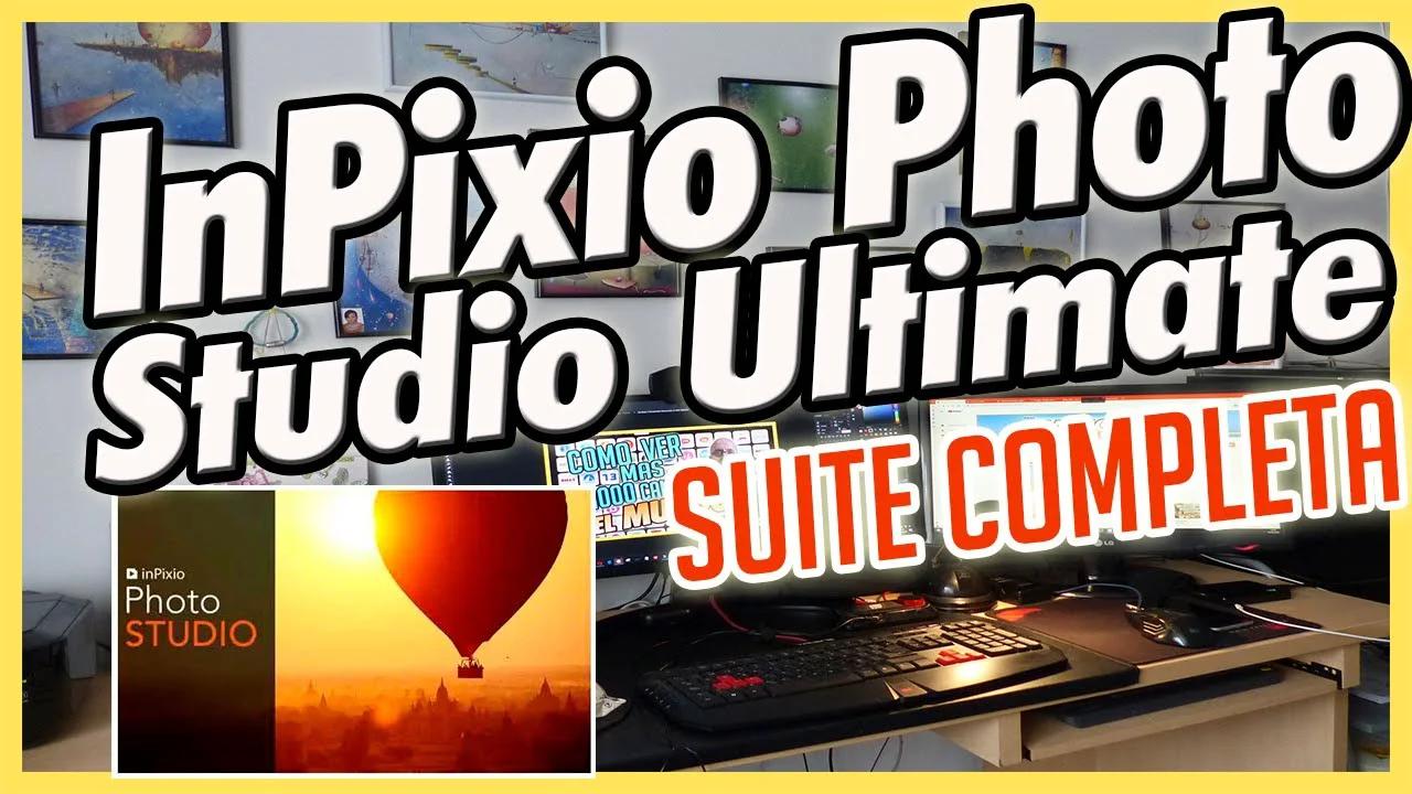 🎯 Tutorial-InPixio Photo Studio Ultimate 2021| SUITE DE EDICION ...