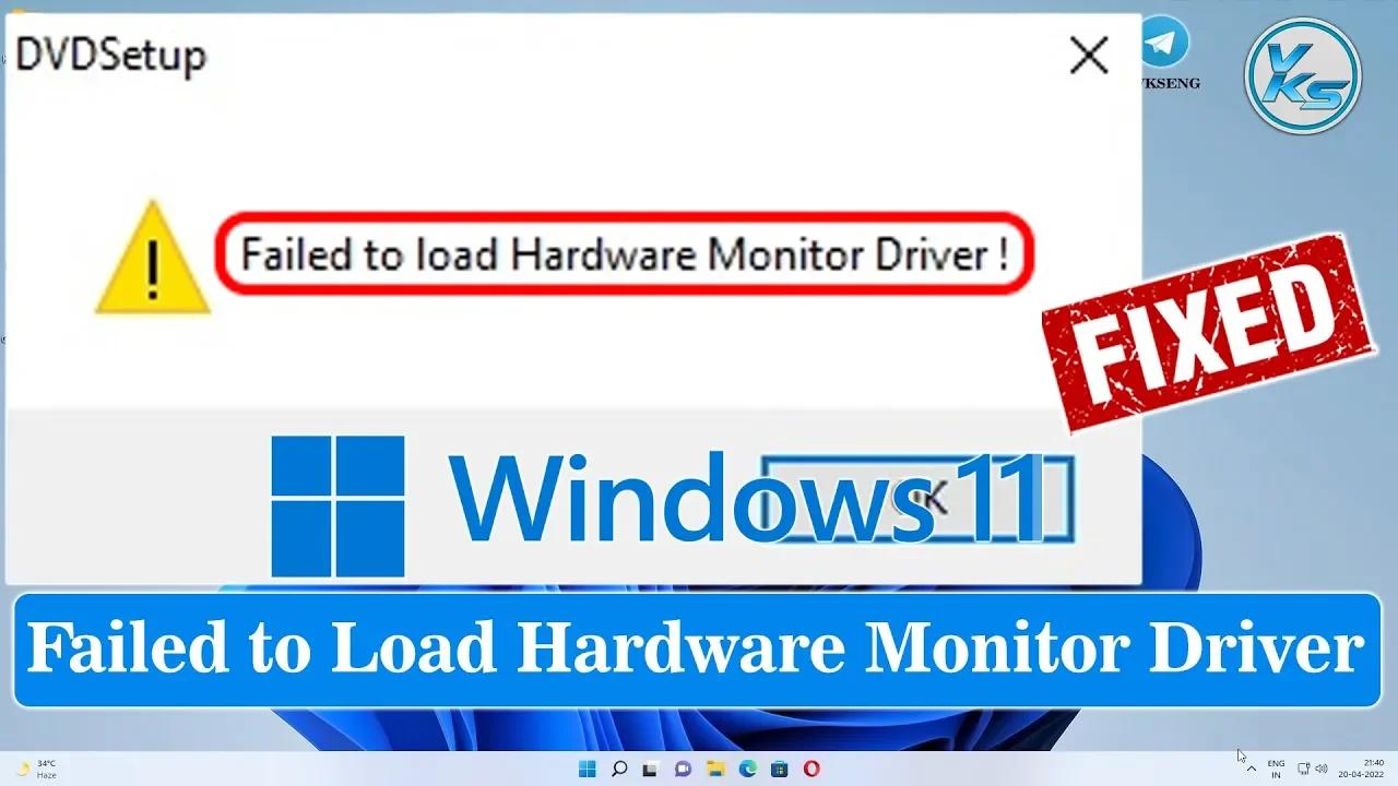 How To Fix Failed to Load Hardware Monitor Driver on Windows 11 PC