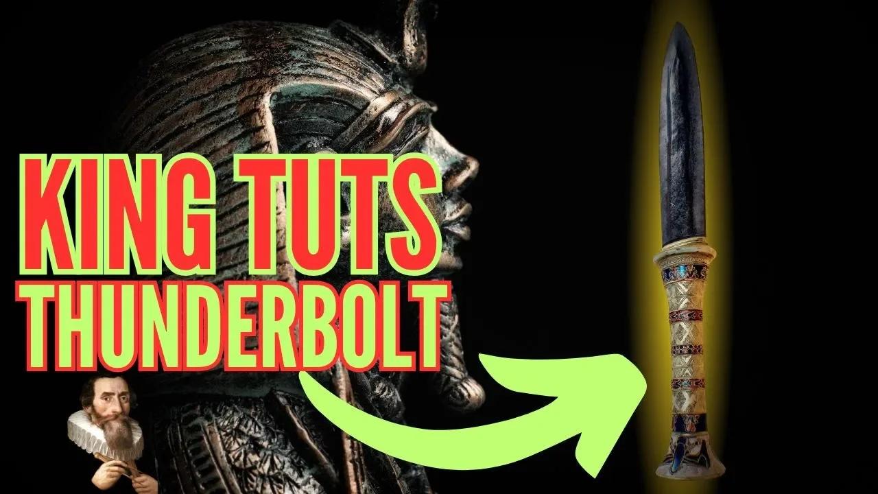 King Tutankhamun's Meteoric Dagger ⚡'THUNDERBOLT'⚡ Sent From The Gods # ...