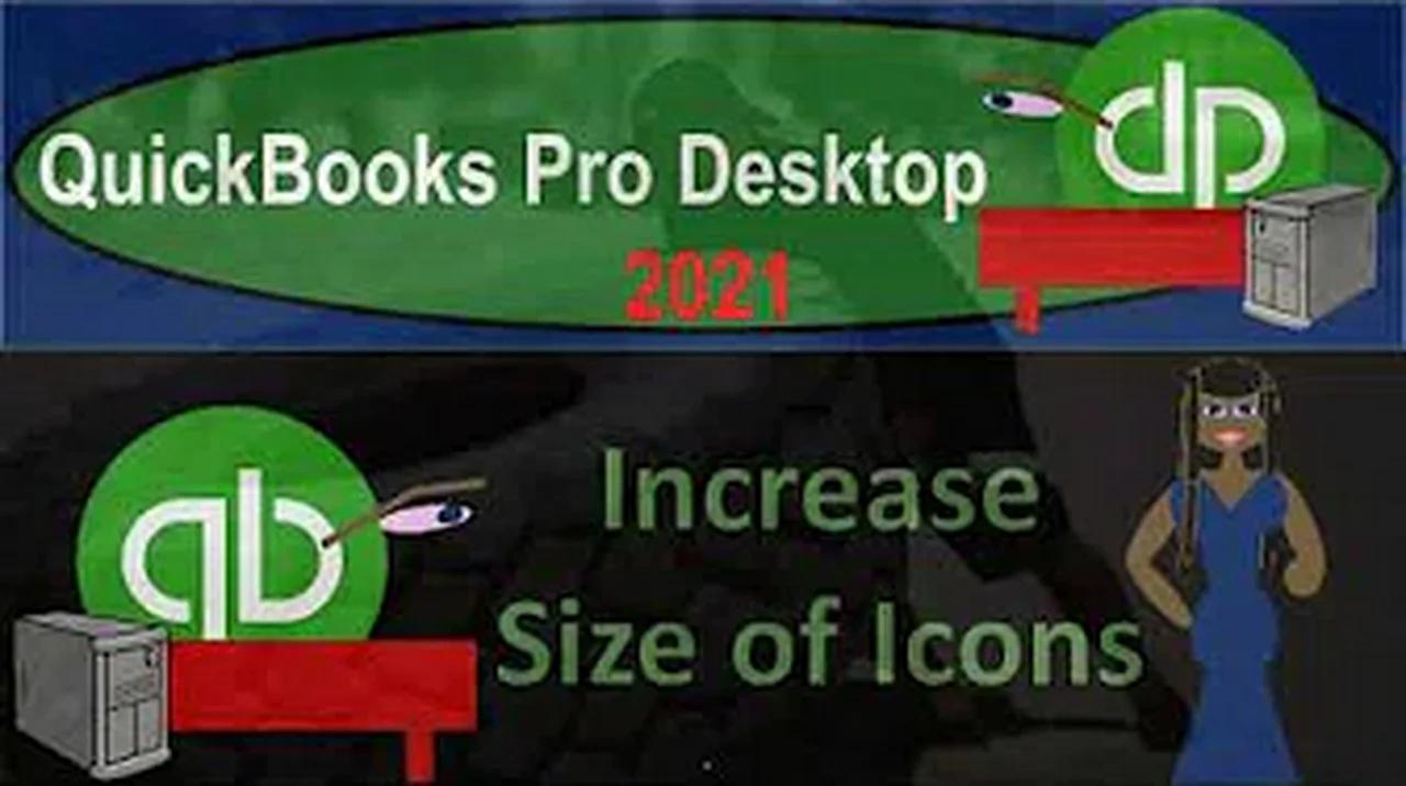 increase-size-of-icons-40-quickbooks-pro-2021