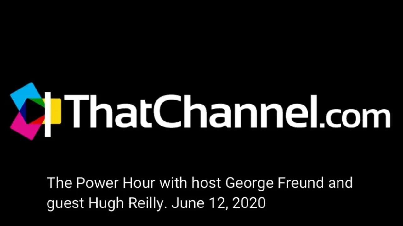 Hugh Reilly on the Power Hour with guest host George Freund