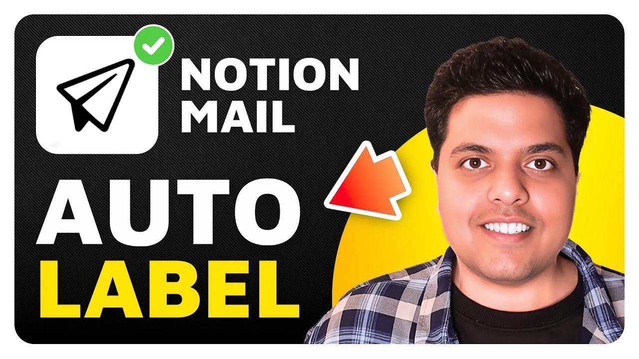 How To Use Auto Label in Notion Mail (Quick Guide)