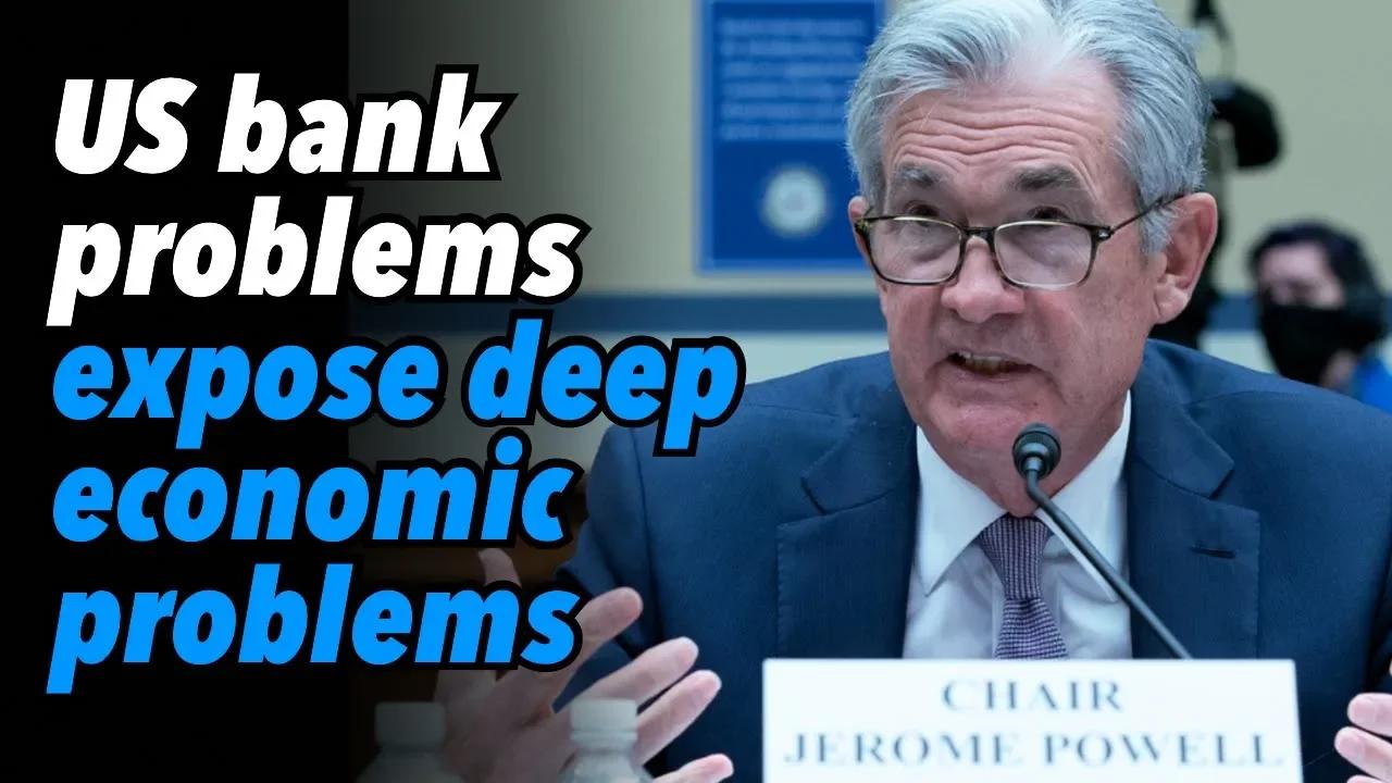 US bank problems expose deep economic problems