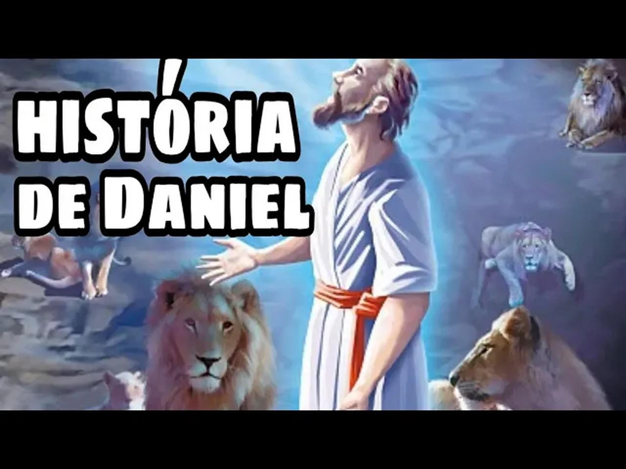 a história de Daniel que era temente a deus