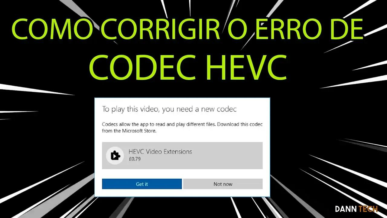 Como RESOLVER O ERRO CODEC HEVC no WINDOWS 10 e 11 - 2022