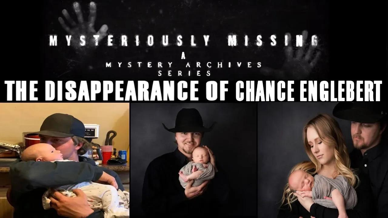 The Disappearance Of Chance Englebert | Mysteriously Missing #5