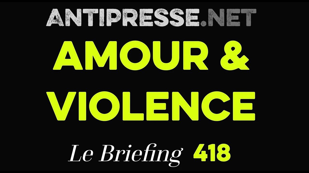 AMOUR & VIOLENCE 1.12.2023 — Le briefing avec Slobodan Despot