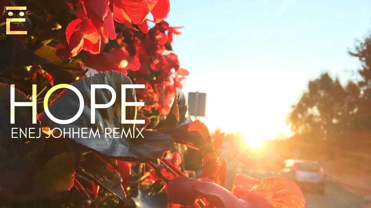 @tobuofficial - Hope (Enej Johhem Remix)