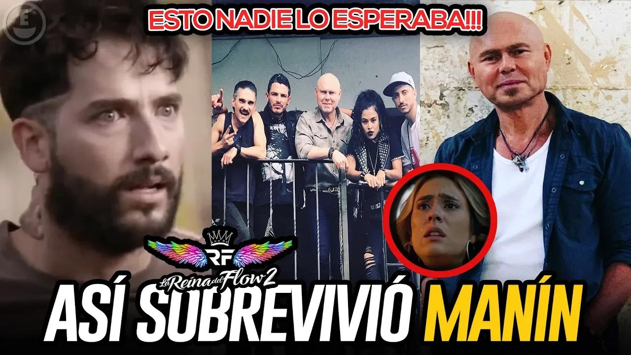 LA REINA DEL FLOW 2: Así Sobrevivió Manín Al Final De La Primera ...