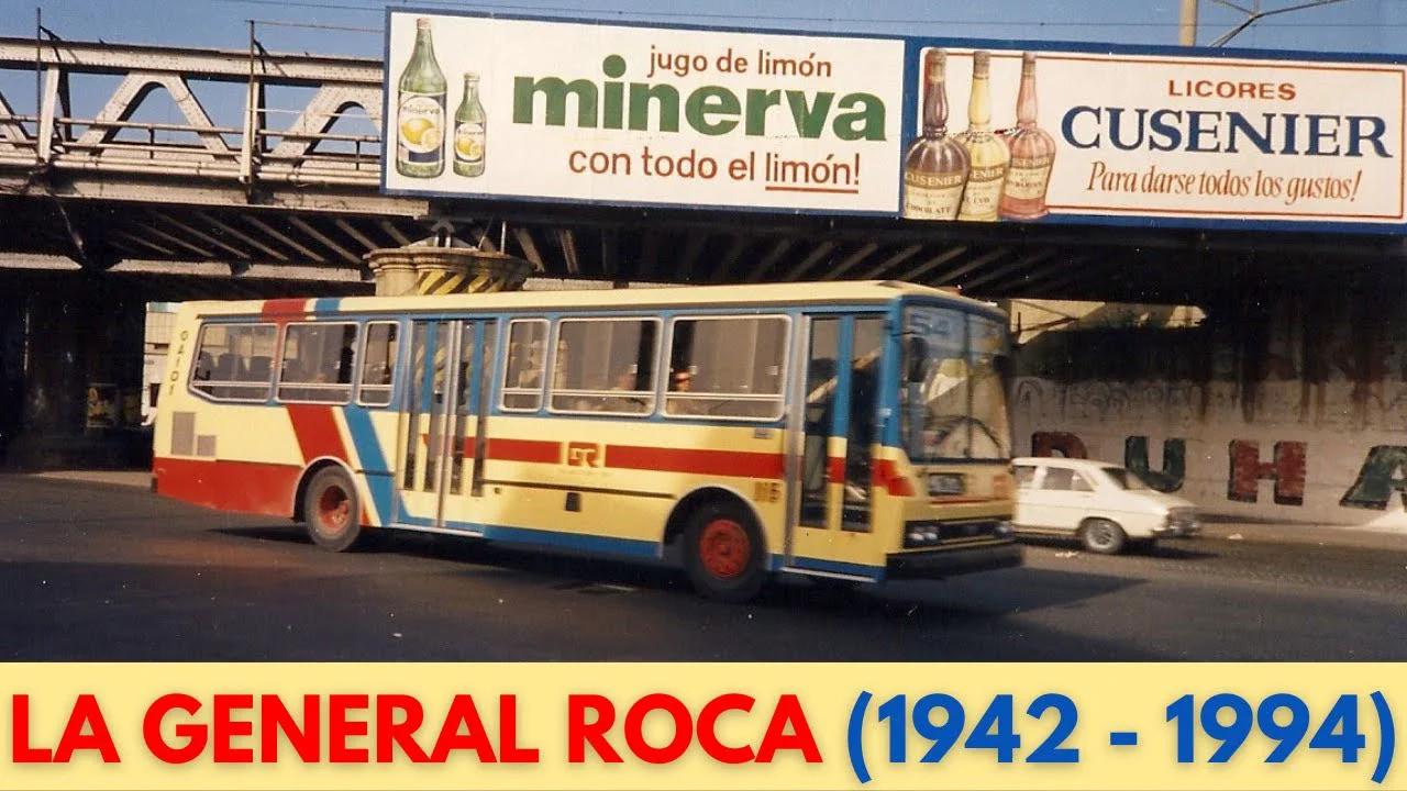 La Gral Roca: La historia del gigante del transporte de zona sur que ...