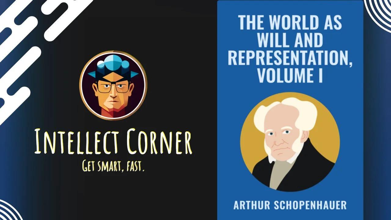 The World as Will and Representation, Volume I by Arthur Schopenhauer