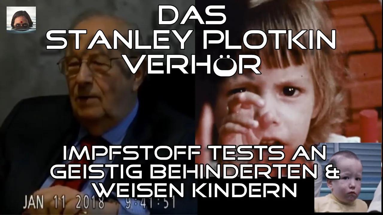 ⁣Das Stanley Plotkin Verhör - Impfstoff Tests an geistig behinderten und Weisen-Kindern