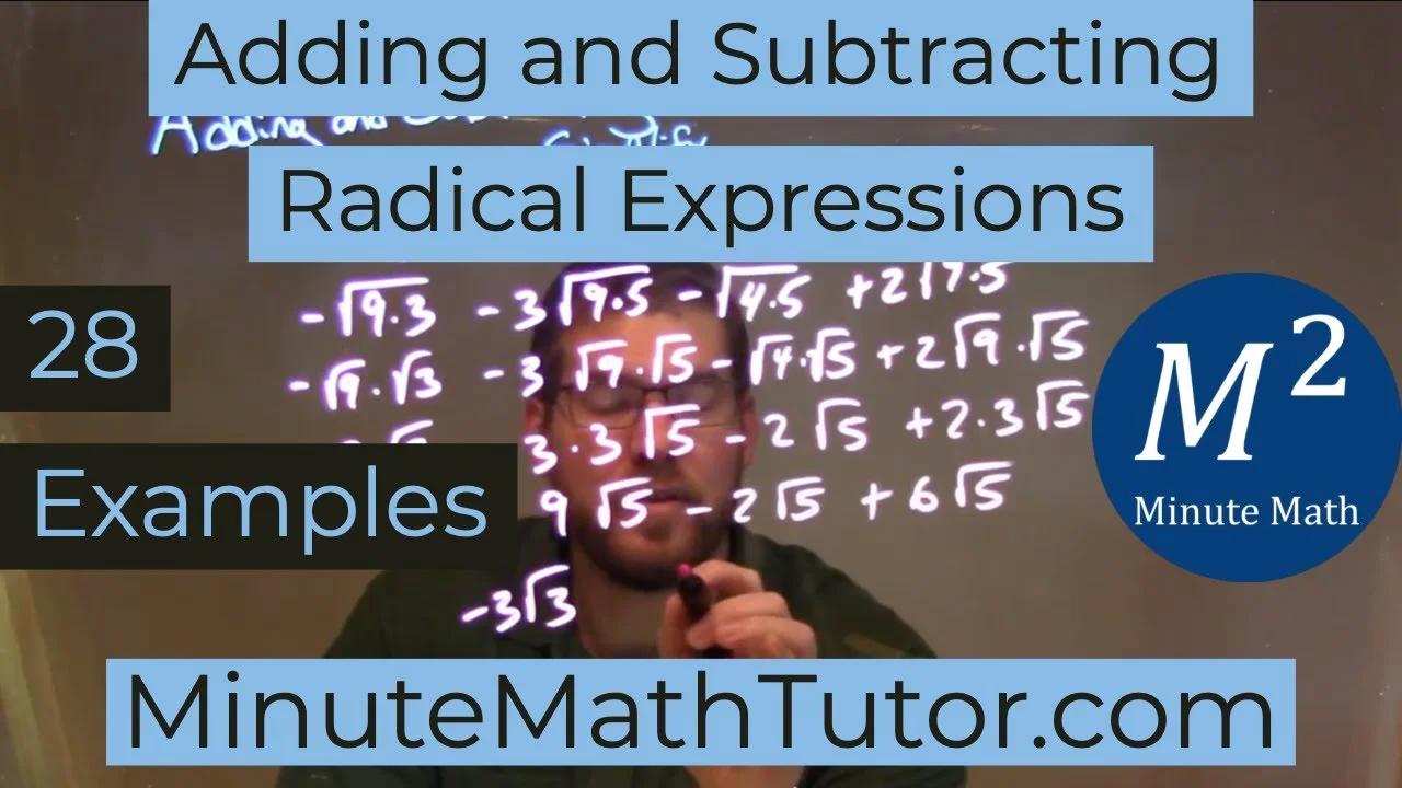 Adding and Subtracting Radical Expressions | 28 Examples