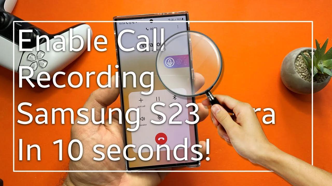 samsung s23 call recording setting