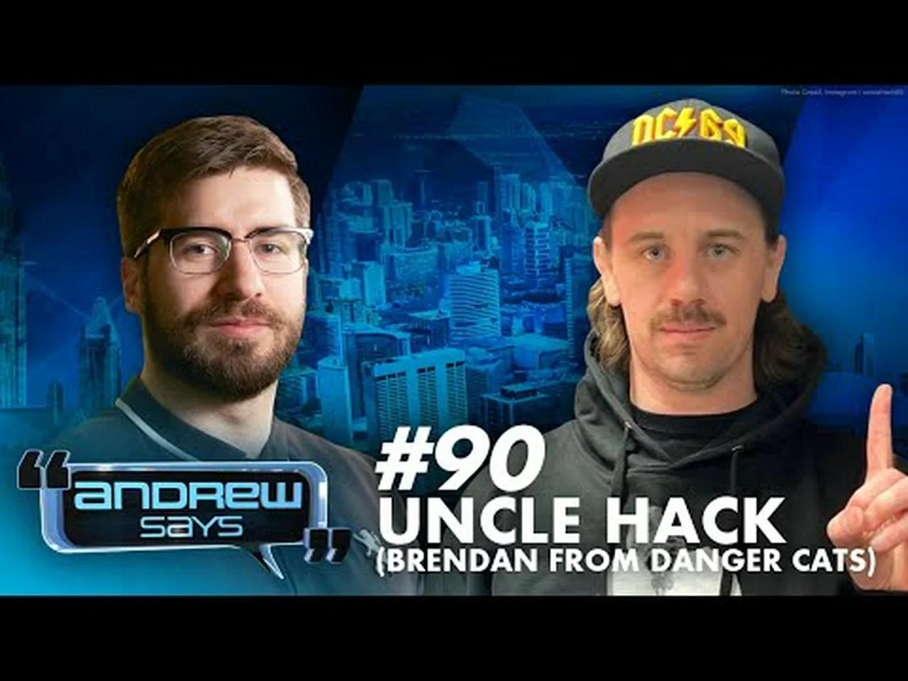 Uncle Hack (Danger Cats) is Highly Offensive | Andrew Says 90