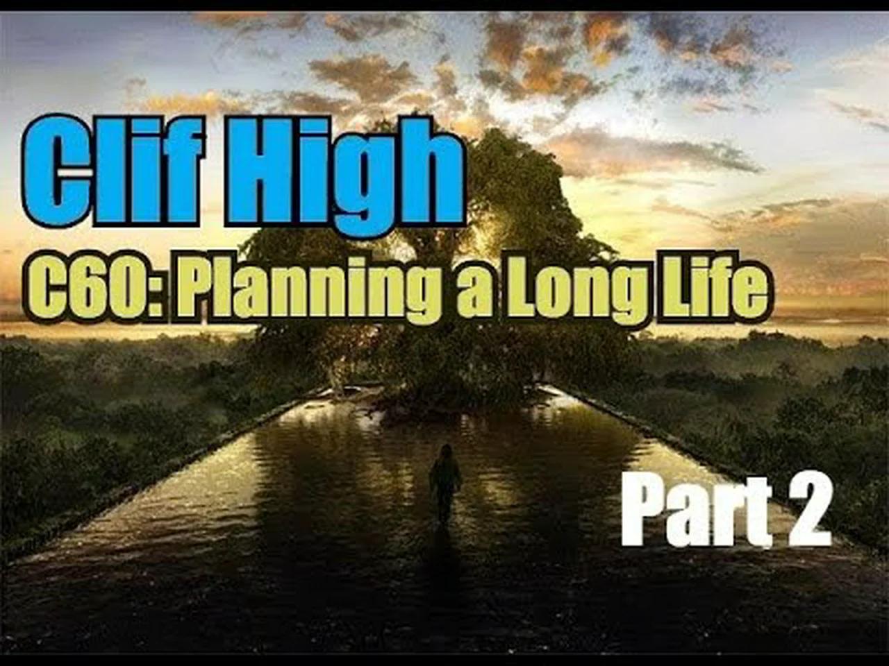 Clif High C60 & Preparing for Long Life, What's Next? Part 2