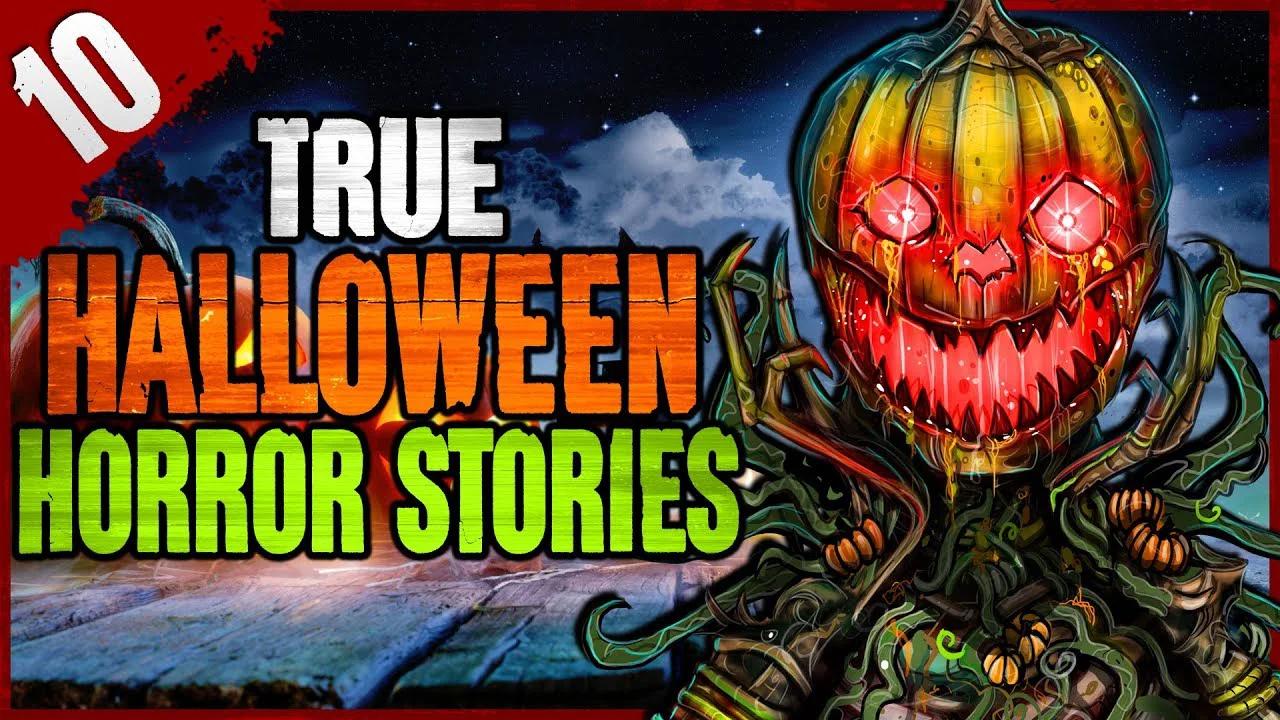 10 True Halloween Horror Stories Darkness Prevails