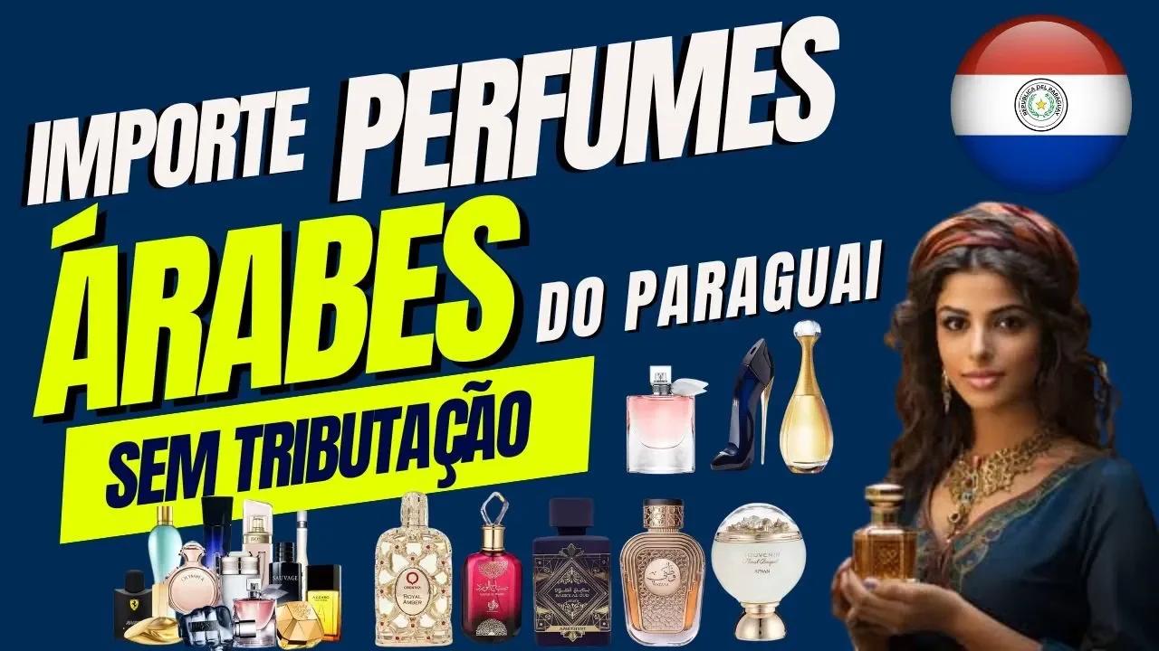 Como Importar Perfumes - Perfumes Arabes - Perfumes Importados - Como ...