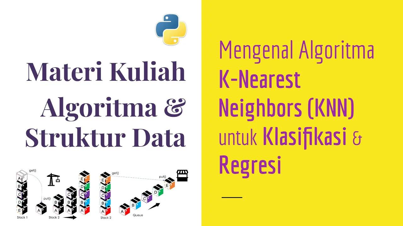 Algoritma Pemrograman 16 | Mengenal K-Nearest Neighbor untuk ...