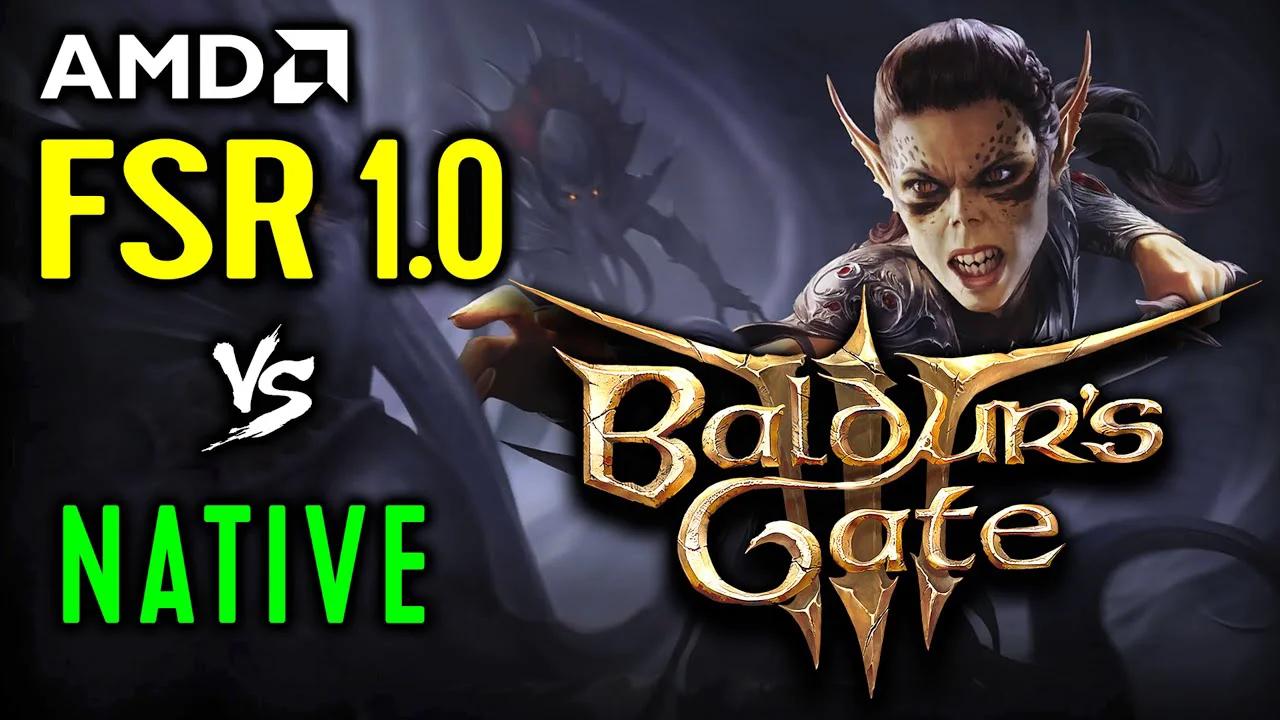 Native vs FSR 1.0 - Baldur's Gate 3 (2023) | BG 3 - AMD FSR 1.0 ...