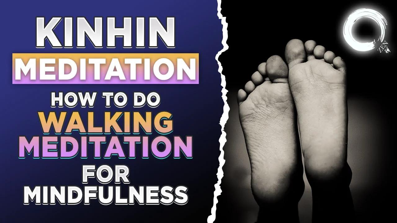 Detailed Instructions for Guided Walking Meditation | Kinhin Meditation