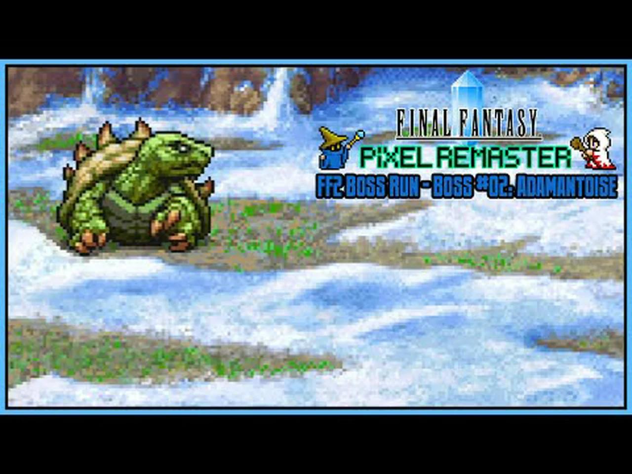 Final Fantasy Pixel Remaster Boss Run – FF2 Boss #02: Adamantoise