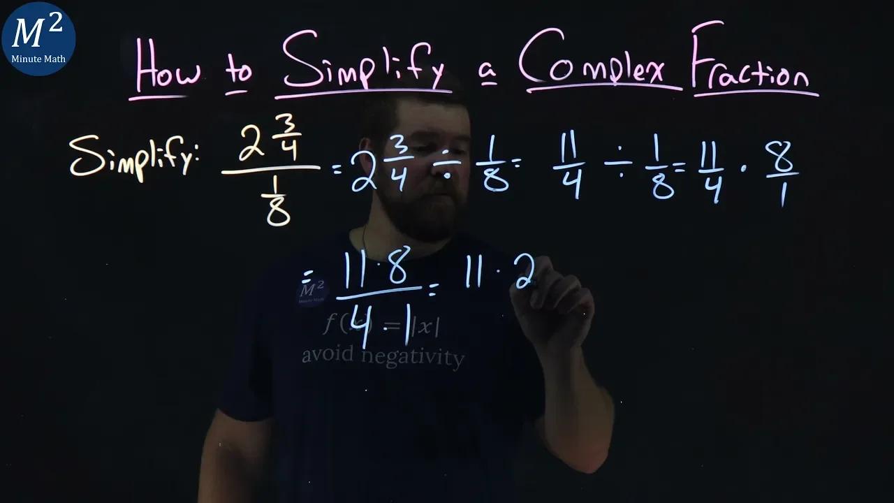 How To Simplify A Complex Fraction 2 3 4 1 8 Part 4 Of 4