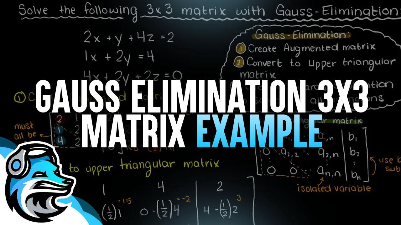 Gauss Elimination Example 3 | 3x3 Matrix | Numerical Methods