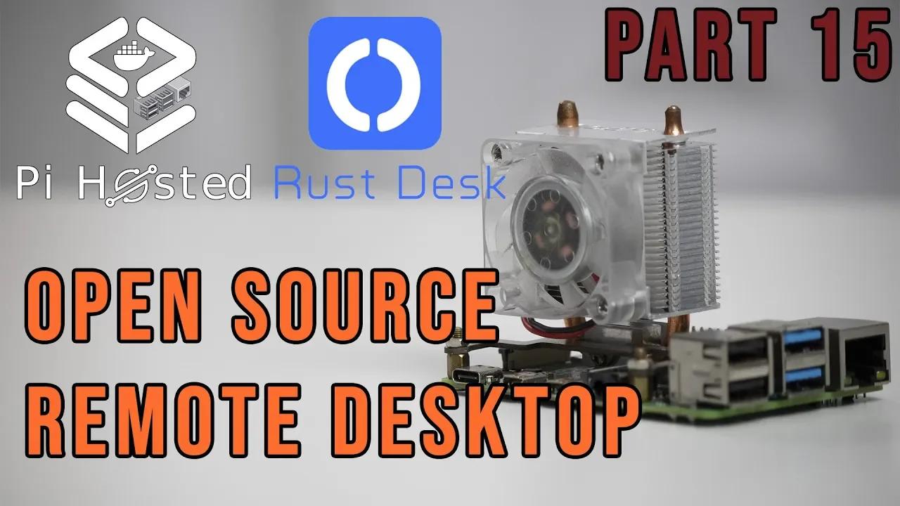 Pi-Hosted : Must Have Tool For System Admins - Rust Desk Open Source ...