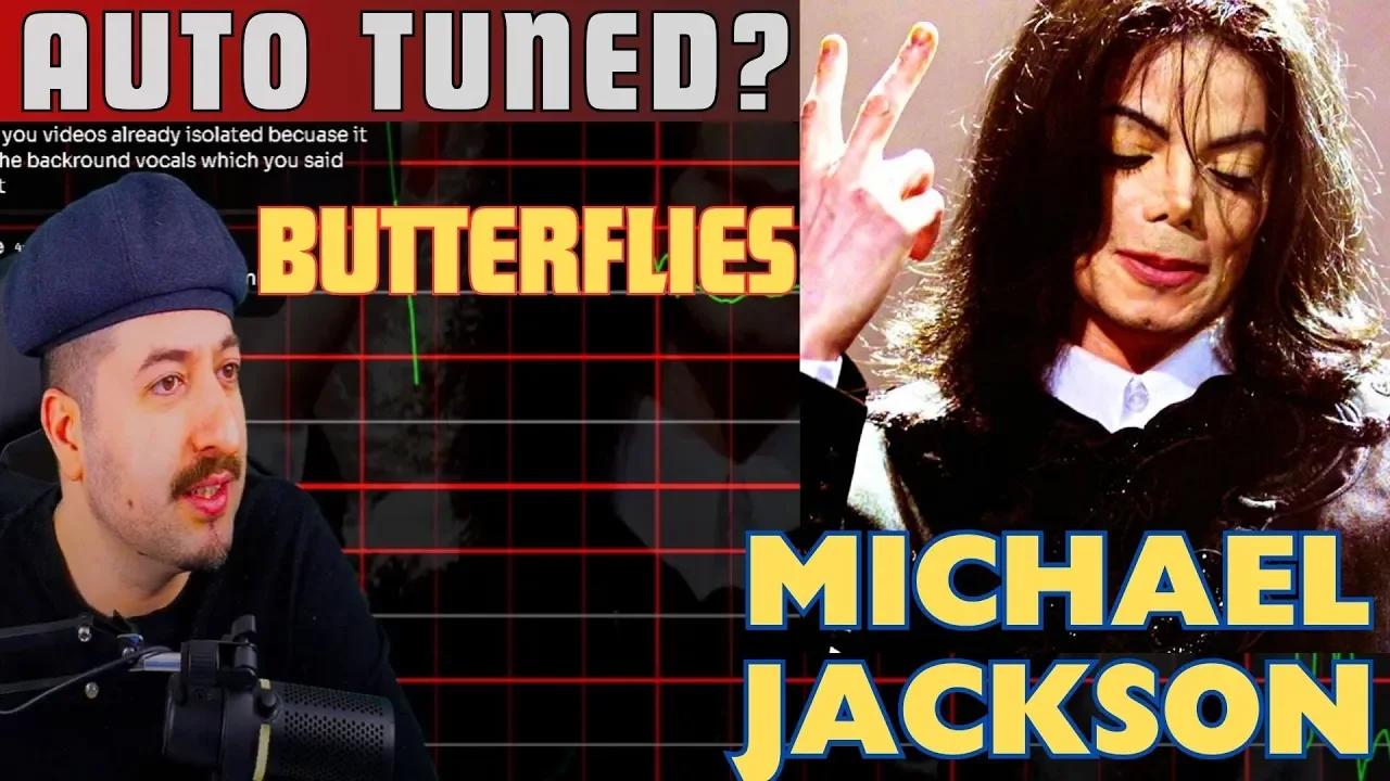 Is This Auto Tuned Michael Jackson Butterflies