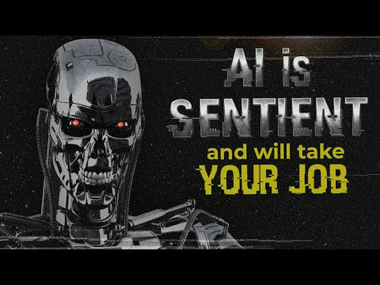 Ai Is Sentient And Will Take Your Job True Or False