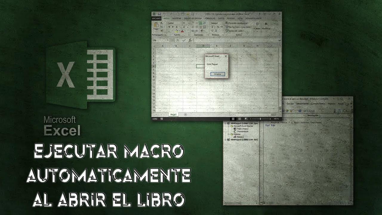 Ejecutar macro automaticamente al abrir el libro de Excel