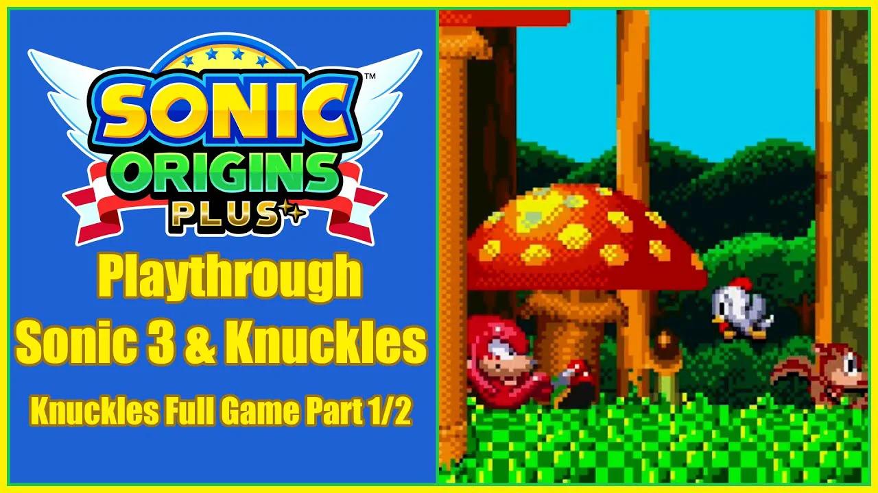 sonic-origins-plus-sonic-3-knuckles-knuckles-full-game-pt-1-2