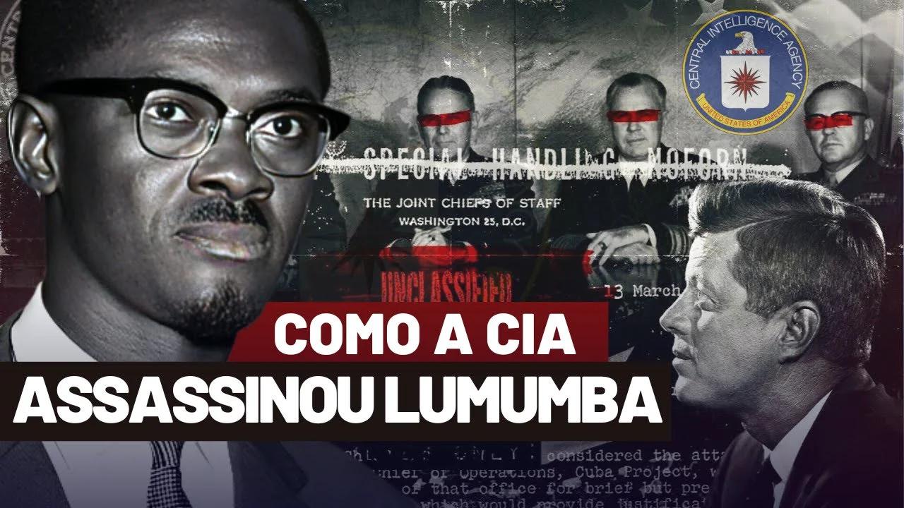 COMO PATRICE LUMUMBA ERA UMA AMEAÇA PARA OS ESTADOS UNIDOS E O OCIDENTE