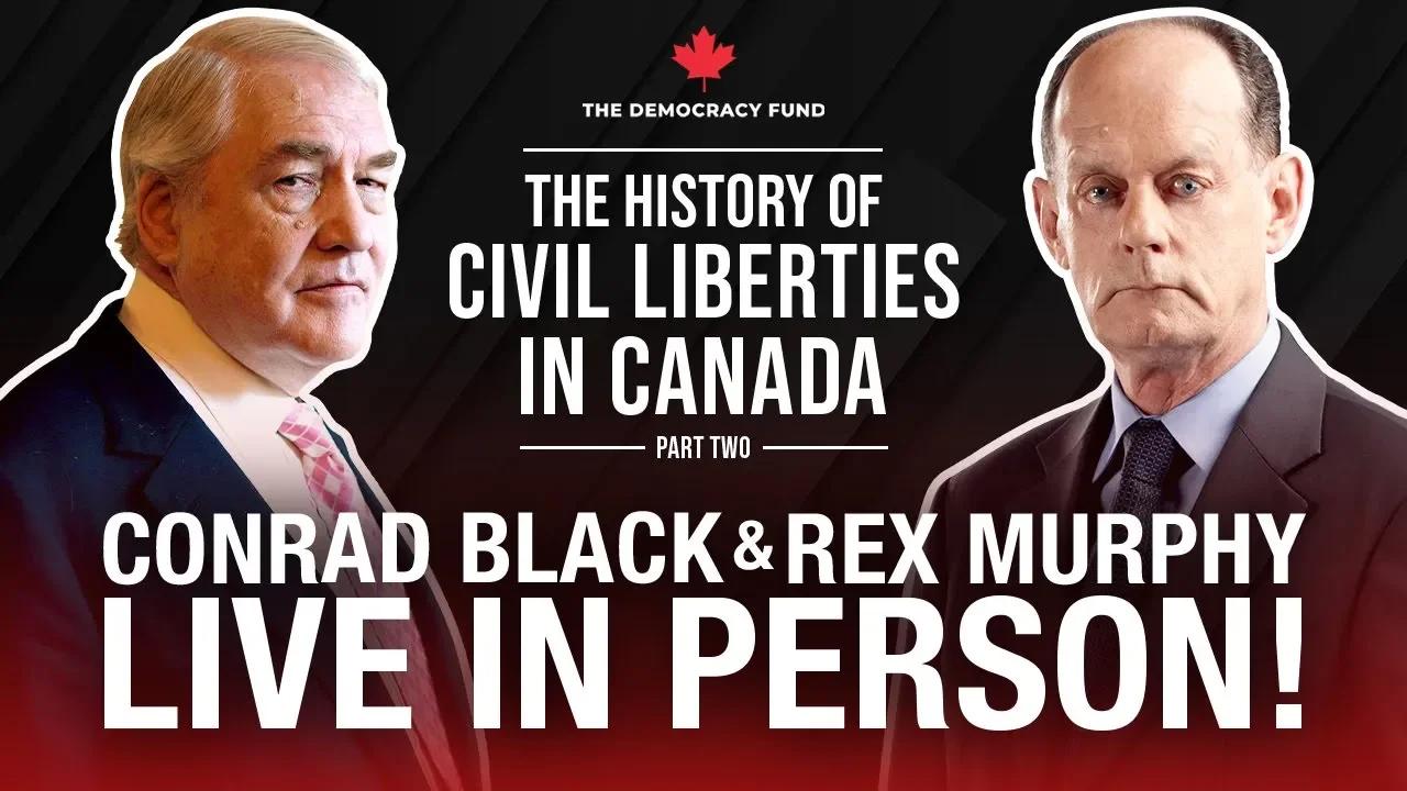 BUY TICKETS NOW: The History Of Civil Liberties with Conrad Black and ...