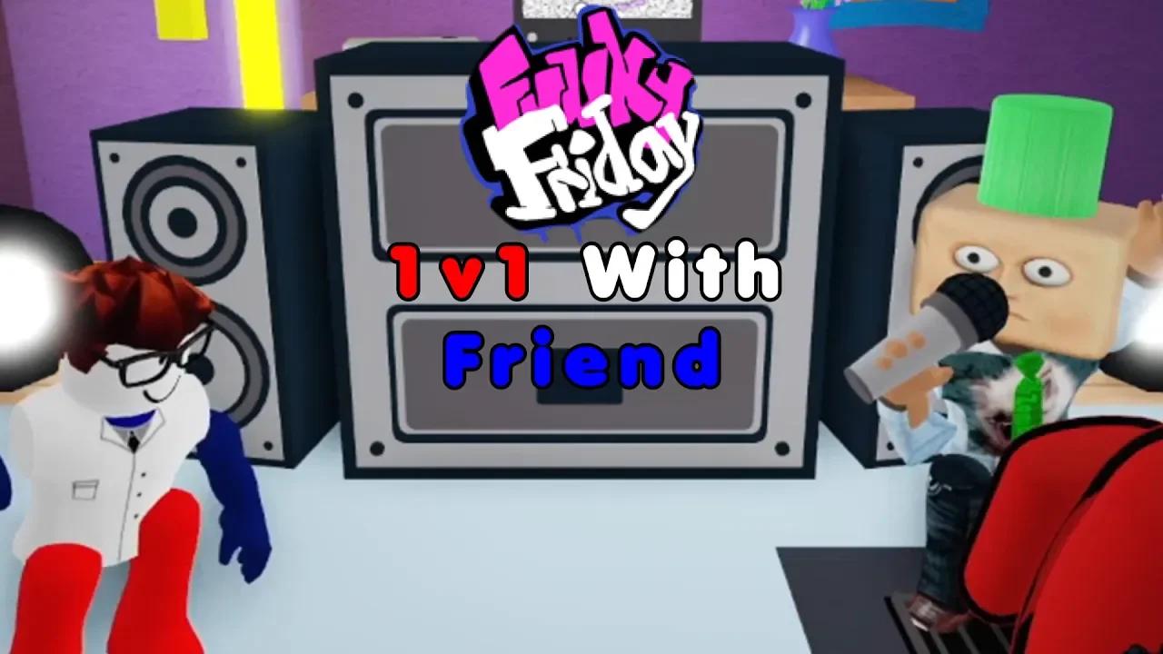Funky Friday 1v1 With Friend