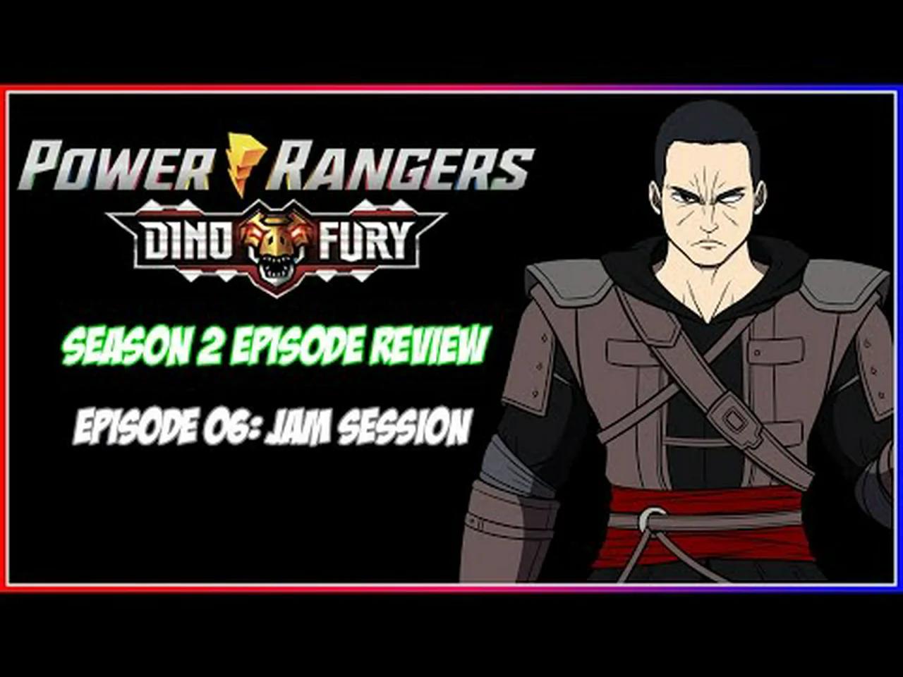 Power Rangers Dino Fury Season 2 Episode Review - Episode 6: Jam Session