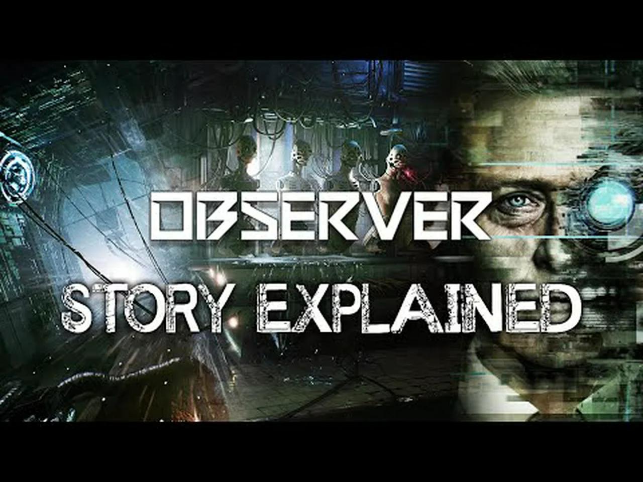 Observer Story Explained